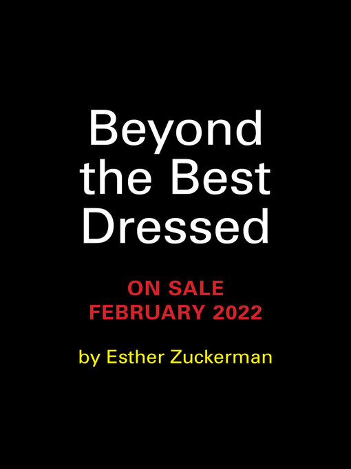Title details for Beyond the Best Dressed by Esther Zuckerman - Wait list